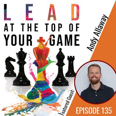 Remote Leadership Under Pressure During a Turnaround with Andy Allaway