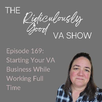Starting Your VA Business While Working Full-Time