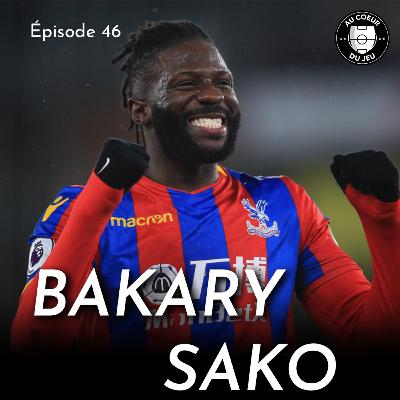 #46 - Pisté par Juventus et Schalke, il choisit d'aller en D2 Anglaise!? La décision folle de Bakary Sako