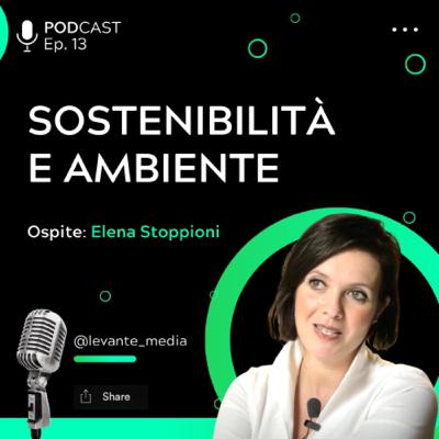 SOSTENIBILITÀ E AMBIENTE con Elena Stoppioni