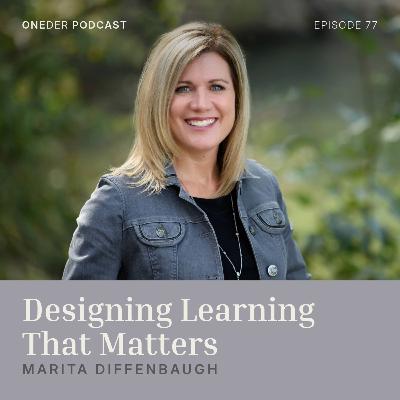 Designing Learning That Matters