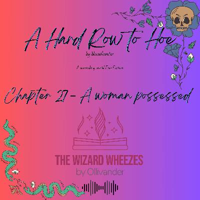 A Hard Row to Hoe - Chapter 27 A Hard Row to Hoe - Chapter 27