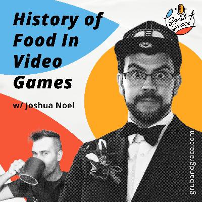 History of Food in Video Games w Joshua Noel