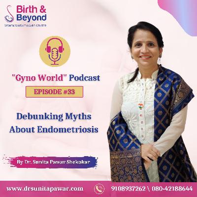 Debunking Myths About Endometriosis