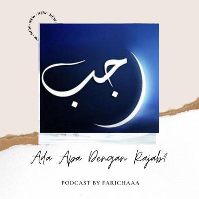 Eps 41: Ada Apa Dengan Rajab? Eps 41: Ada Apa Dengan Rajab?