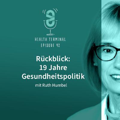 #42: Ruth Humbel - Rückblick: 19 Jahre Gesundheitspolitik