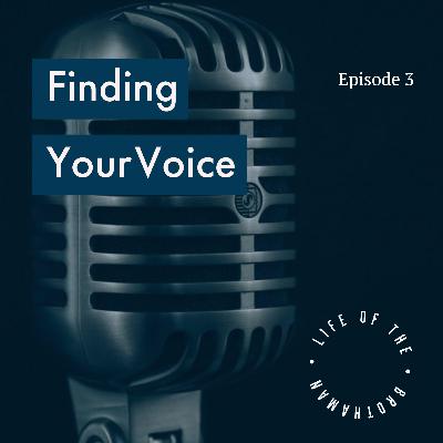 Finding Your Voice Finding Your Voice