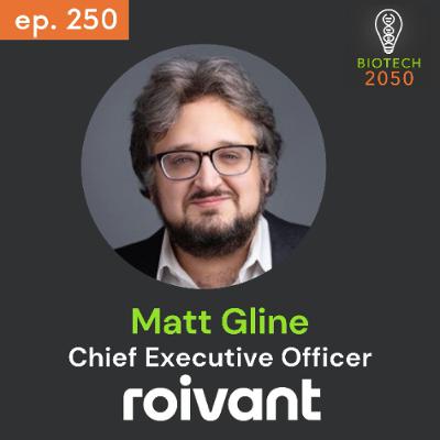 Matt Gline, Roivant Sciences CEO, on Clinical Breakthroughs, Capital Discipline & Building Biotech
