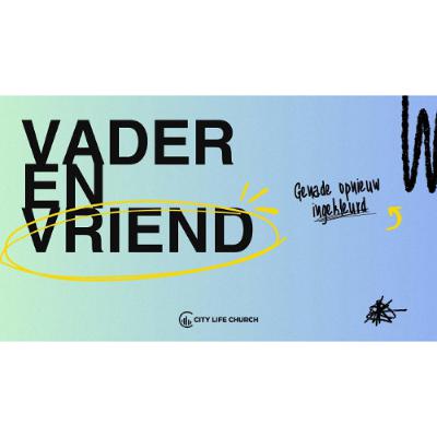 Vader en vriend | Jelmer Woudstra | 15-06-2025