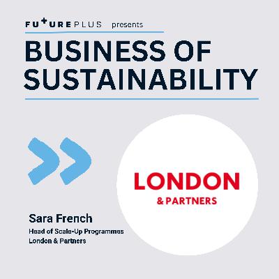 30: How London's Top Businesses Grow Sustainably - London & Partners 30: How London's Top Businesses Grow Sustainably - London & Partners