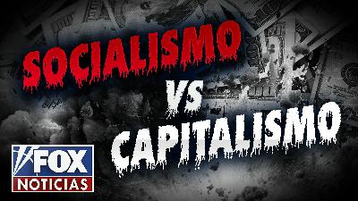 Socialismo vs. Capitalismo Socialismo vs. Capitalismo