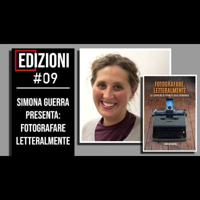 Fotografare Letteralmente - Simona Guerra - Edizioni #09 - Biblioteca Fotografica Fotografare Letteralmente - Simona Guerra - Edizioni #09 - Biblioteca Fotografica