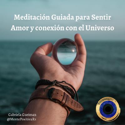 Meditación para sentir amor y conexión con el universo