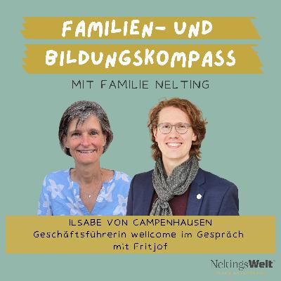 64. Familien stärken. Zukunft sichern - Ilsabe von Campenhausen (Geschäftsführerin wellcome)