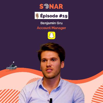 #19 - Benjamin Gru - Account Manager chez Snapchat : Être junior dans un GAFA