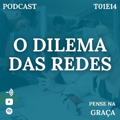 O Dilema das Redes - T01E14 Pense Na Graça O Dilema das Redes - T01E14 Pense Na Graça