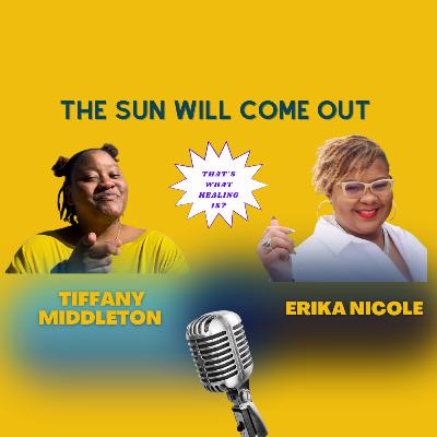 The sun will come out