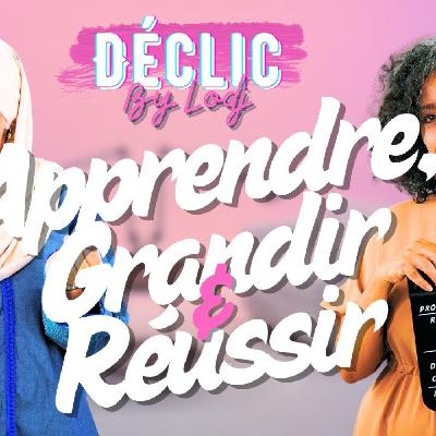 Déclic - Khadija Bennis : Apprendre, grandir & Réussir autrement..