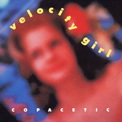 Velocity Girl - "Copacetic" with Jeffrey Everett