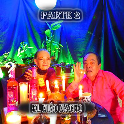 El niño nacho - parte 2