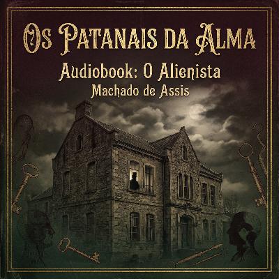 O Alienista (Machado de Assis)