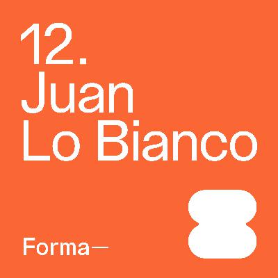 E12. Juan Lo Bianco E12. Juan Lo Bianco