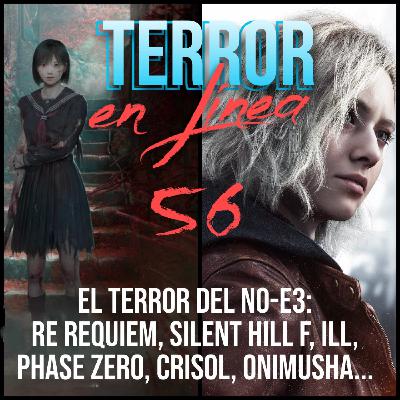 Terror en Línea 56 - El terror del No-E3: Requiem, Silent Hill, ILL y más