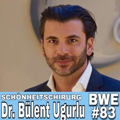 SCHÖNHEITSCHIRURG Dr. med. Bülent Ugurlu - Buckl Wunderlich Experience #83