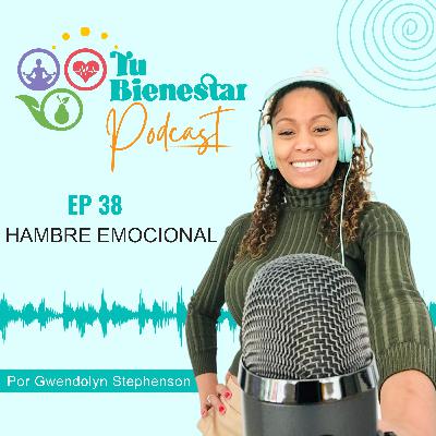 El disfraz del hambre emocional (Parte I)