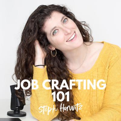 Bonus: Job Crafting 101