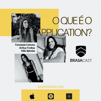 #BRASA101 O QUE É O APPLICATION?