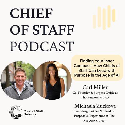 Finding Your Inner Compass: How Chiefs of Staff Can Lead with Purpose in the Age of AI