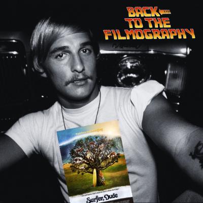 Matthew McConaughey - Surfer, Dude Matthew McConaughey - Surfer, Dude