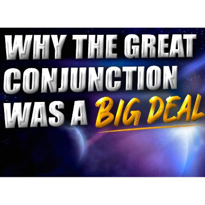 Why the Great Conjunction Was a BIG DEAL | The Great Split Theory EXPLAINED - SENSEI SAYS Episode 14 Why the Great Conjunction Was a BIG DEAL | The Great Split Theory EXPLAINED - SENSEI SAYS Episode 14