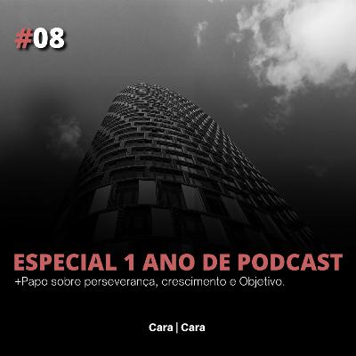 Cara | Cara 08 - Especial 1 Ano de Podcast! Cara | Cara 08 - Especial 1 Ano de Podcast!