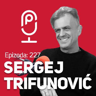 Sergej Trifunović : : @sergiotrifunelli : : JPJ 227