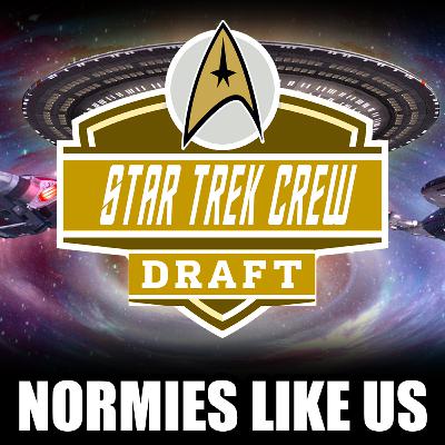 Episode 356: Star Trek Draft | Best Crew Wins | Normies Like Jus Podcast