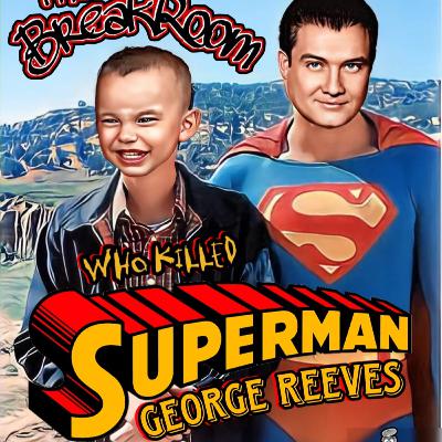 Who Killed Superman George Reeves