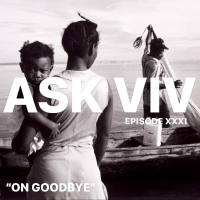 Episode 31: On Goodbye