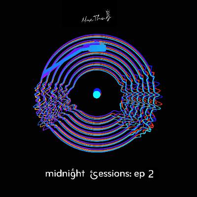 midnight sessions: ep2 (afrobeats mixtape) midnight sessions: ep2 (afrobeats mixtape)