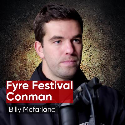 Fyre Festival Conman - Billy Mcfarland