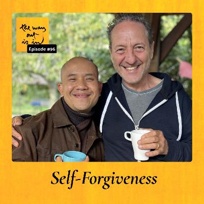 Self-Forgiveness | TWOII podcast | Episode 96