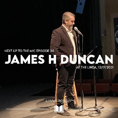 Episode 20: James H Duncan Live at The Linda