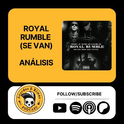 Ep 448 - Royal Rumble (Se Van) Análisis