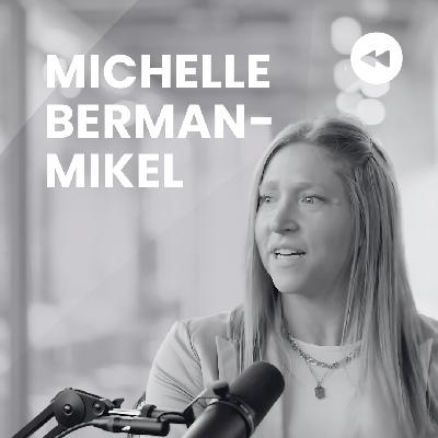 Michelle Berman-Mikel on Embracing Failure