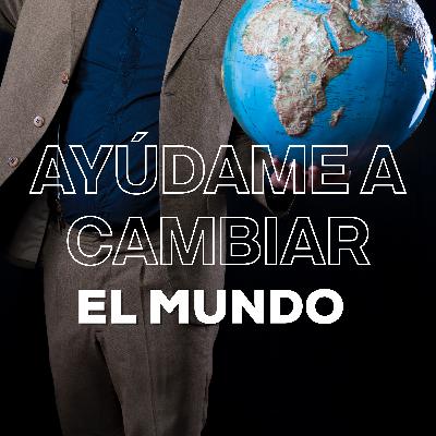 Ayúdame a Cambiar el Mundo