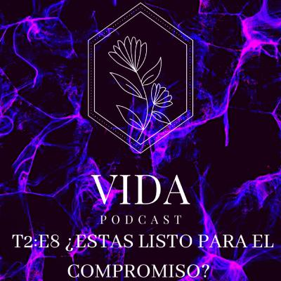 T2; E8: ¿Estas listo para el compromiso? | Ft. Pastores Jacobo Ramírez y María Luisa Alva T2; E8: ¿Estas listo para el compromiso? | Ft. Pastores Jacobo Ramírez y María Luisa Alva