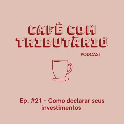 #21 Tributação para Investidores