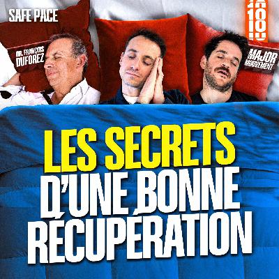 LES SECRETS D'UNE BONNE RÉCUPÉRATION avec Major Mouvement et Dr François Duforez LES SECRETS D'UNE BONNE RÉCUPÉRATION avec Major Mouvement et Dr François Duforez
