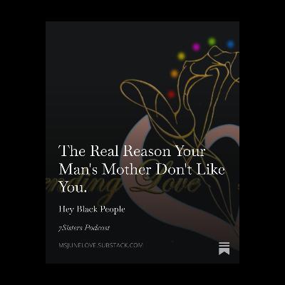 The Real Reason His Mother Doesn't Like You